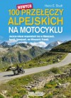 100 nowych przeczy alpejskich na motocyklu